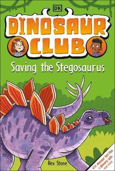 Dinosaur Club - Saving The Stegosaurus - Readers Warehouse