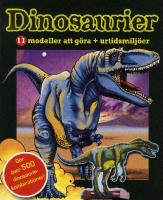 Dinosaurier 11 Modeller Att Gora And Urtidsmiljoer (Swedish) - Readers Warehouse