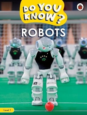 Do You Know? Level 1 – Robots - Readers Warehouse