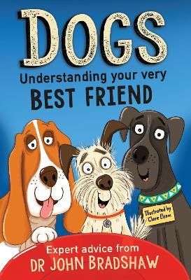Dogs - Understanding Your Very Best Friend - Readers Warehouse