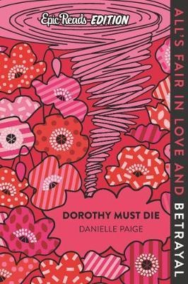 Dorothy Must Die - Epic Reads Edition - Readers Warehouse