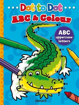 Dot To Dot ABC And Colour - Uppercase letters - Readers Warehouse