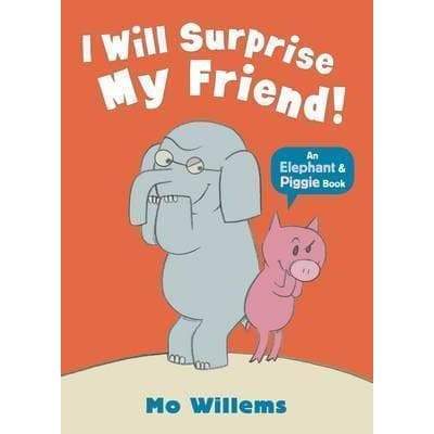 Elephant & Piggie - I Will Surprise My Friend! - Readers Warehouse