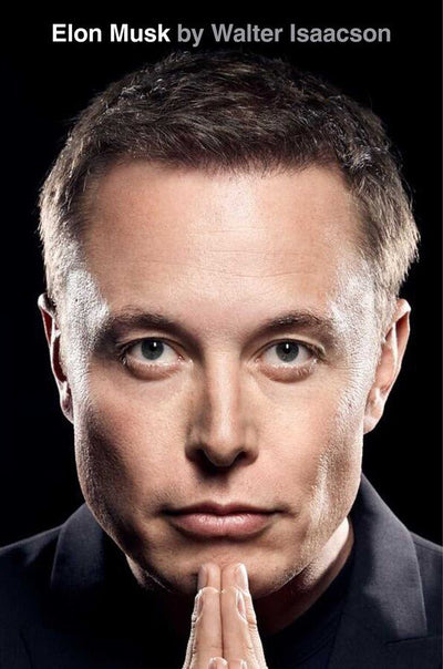 Elon Musk By Walter Isaacson - Readers Warehouse