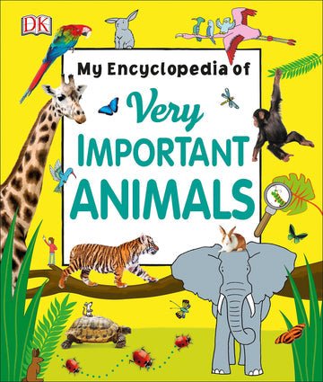 Encyclopedia of Very Important Animals - Readers Warehouse