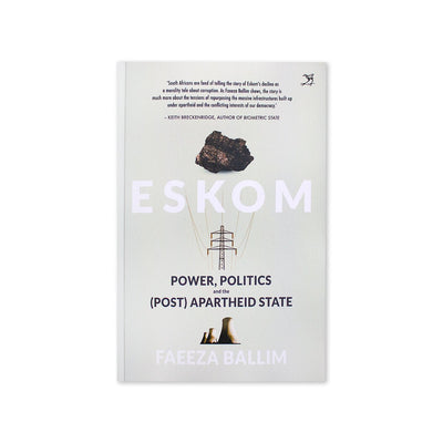 Eskom - Power, Politics And The (Post ) Apartheid State - Readers Warehouse