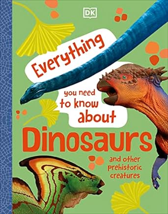 Everything You Need to Know About Dinosaurs - Readers Warehouse