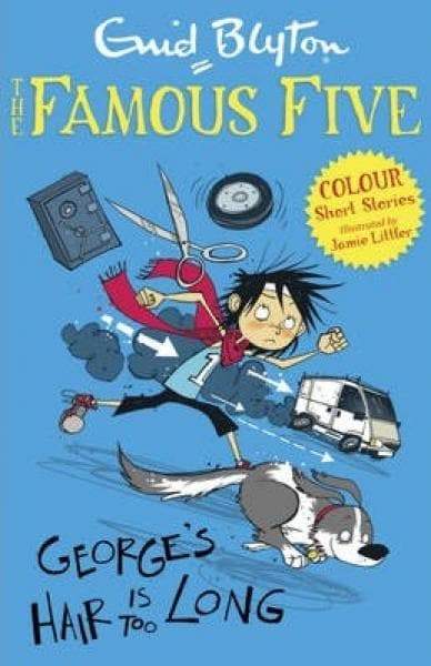 Famous Five - George's Hair Is Too Long - Readers Warehouse