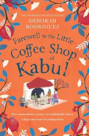 Farewell to the Little Coffee Shop of Kabul - Readers Warehouse