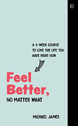 Feel Better, No Matter What - Readers Warehouse
