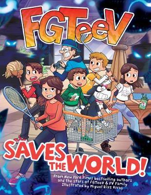 FGTeeV Saves The World! - Readers Warehouse