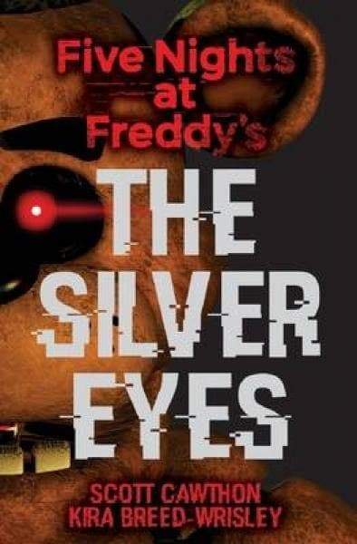 Five Nights At Freddy'S: The Silver Eyes - Readers Warehouse