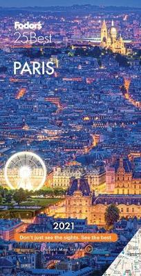 Fodor's Paris 25 Best 2021 - Readers Warehouse
