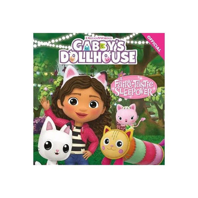 Gabby's Dollhouse: A Fairy-tastic Sleepover - Readers Warehouse