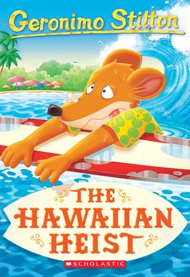 Geronimo Stilton - The Hawaiian Heist - Readers Warehouse