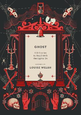 Ghost - 100 Stories To Read With The Lights On - Readers Warehouse