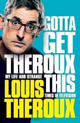 Gotta Get Theroux This - Readers Warehouse
