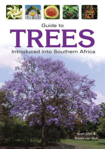 Guide To Trees Introduced Into Southern Africa - Readers Warehouse