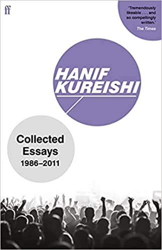 Hanif Kureishi Collected Essays - 1986-2011 - Readers Warehouse