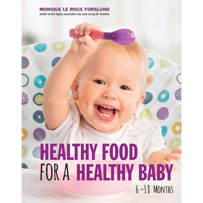 Healthy Food For A Healthy Baby Cookbook - Readers Warehouse