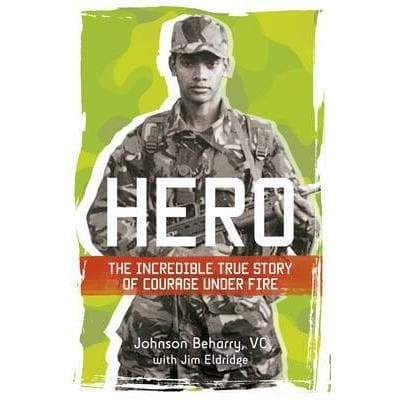 Hero - The Incredible True Story Of Courage Under Fire - Readers Warehouse