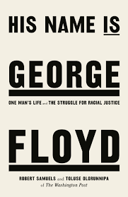 His Name Is George Floyd - Readers Warehouse