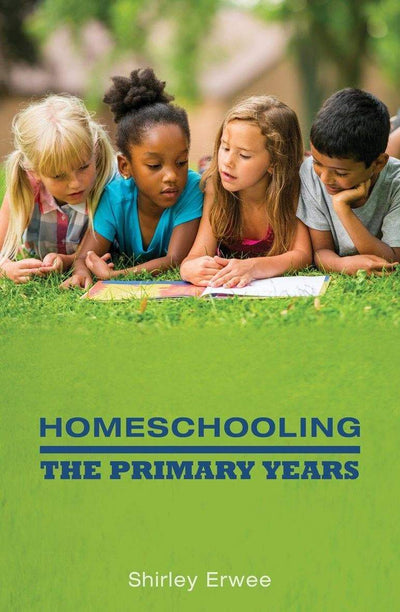 Homeschooling - The Primary Years - Readers Warehouse