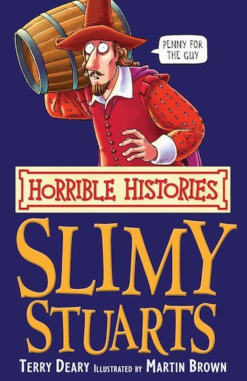 Horrible Histories - The Slimy Stuarts - Readers Warehouse