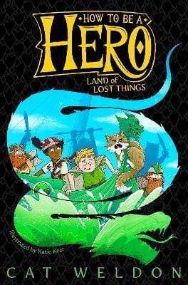 How To be A Hero - Land Of Lost Things - Readers Warehouse