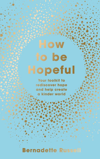 How To Be Hopeful - Readers Warehouse