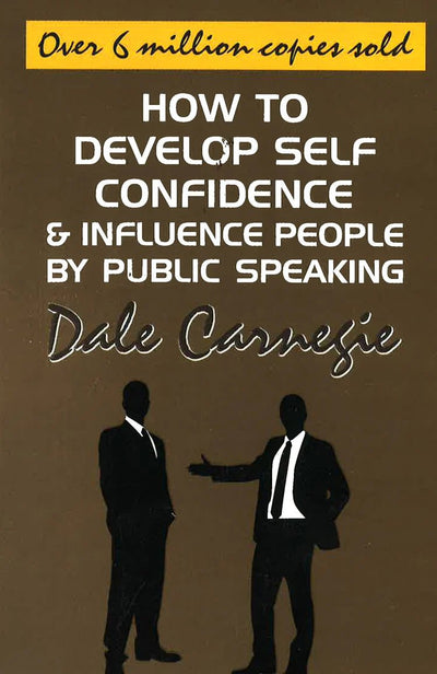 How to Develop Self-Confidence and Influence People by Public Speaking - Readers Warehouse