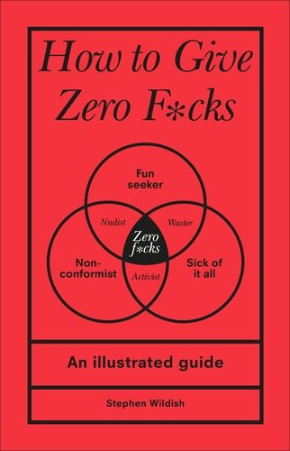 How to Give Zero F*cks - Readers Warehouse