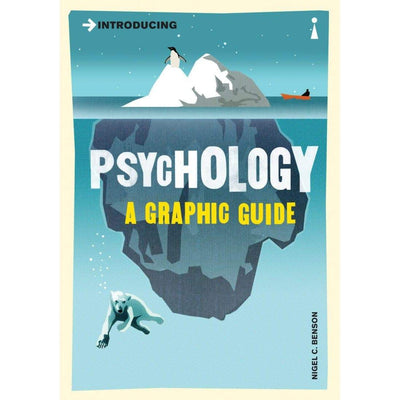 Introducing Psychology - A Graphic Guide Nigel Benson