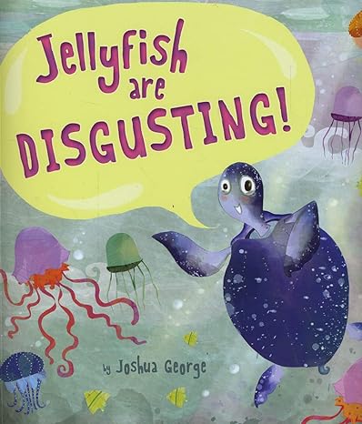 Jellyfish are Disgusting! - Readers Warehouse