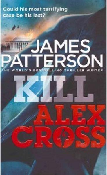 Kill Alex Cross - Readers Warehouse