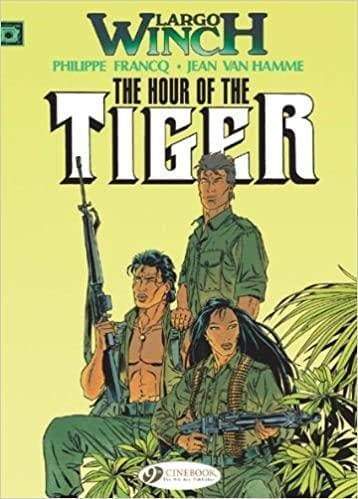 Largo Winch - The Hour Of The Tiger - Readers Warehouse