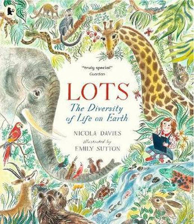 Lots : The Diversity of Life on Earth - Readers Warehouse