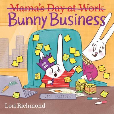 (Mama's Day at Work) - Bunny Business - Readers Warehouse