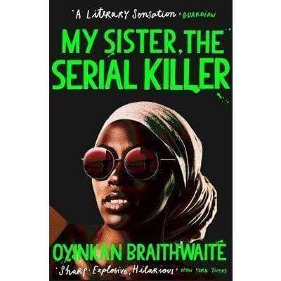 My Sister The Serial Killer - Readers Warehouse
