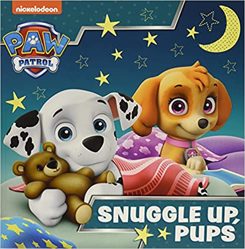 Paw Patrol - Snuggle Up Pups - Readers Warehouse
