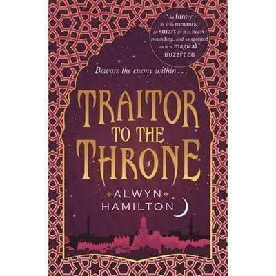 Traitor to the Throne Alwyn Hamilton