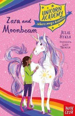 Unicorn Academy 15 Zara & Moonbeam Julie Sykes