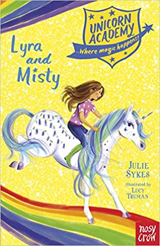 Unicorn Academy - Lyra And Misty Julie Sykes