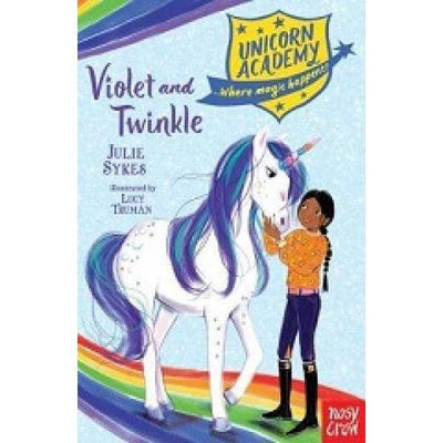 Unicorn Academy: Violet And Twinkle Julie Skyes