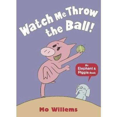 Watch Me Throw the Ball! - Readers Warehouse