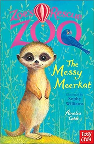 Zoe's Rescue Zoo - The Messy Meerkat - Readers Warehouse